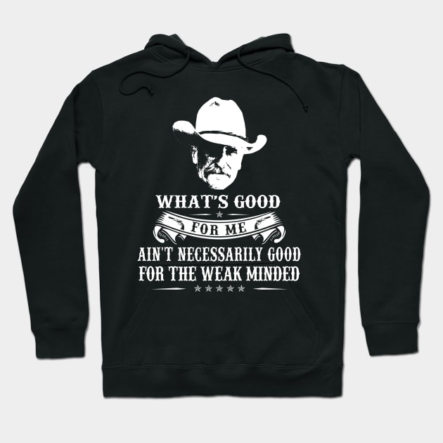 Lonesome dove: What's good Hoodie by AwesomeTshirts